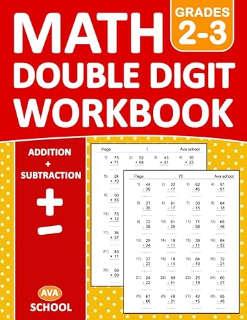 double digit addition and subtraction math workbook for grades 2 3 with answers 100 practice pages addition