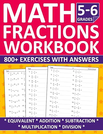 fractions math workbook for 5th grade and 6th grade fractions practice workbook with equivalent addition