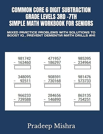 common core 6 digit subtraction grade levels 3rd 7th simple math workbook for seniors mixed practice problems