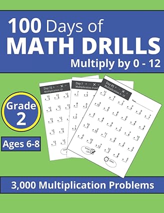 100 days of math drills 3 000 multiplication problems for 2nd graders 1st edition how do you do math