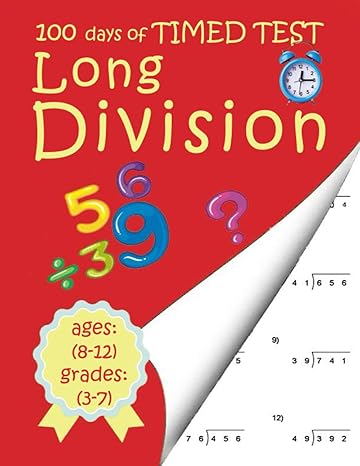 100 days of timed tests long division interactive division practice workbook for grades 3 7 mental math