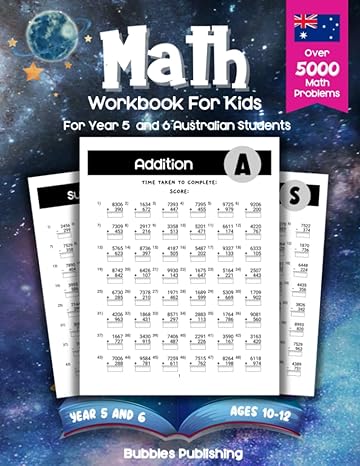 math workbook for year 5 and 6 australian students over 5000+ math problems 1st edition bubbles publishing