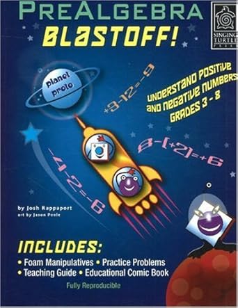 prealgebra blastoff understand positive and negative numbers grades 3 8 1st edition josh rappaport