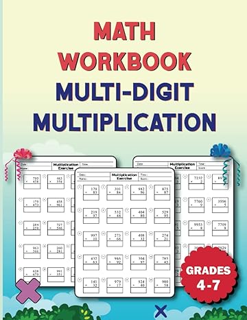 math workbook multi digit multiplication grades 4 7 practice math workbook 1600 equations for smart kids ages