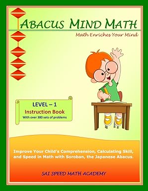 abacus mind math instruction book level 1 step by step guide to excel at mind math with soroban a japanese