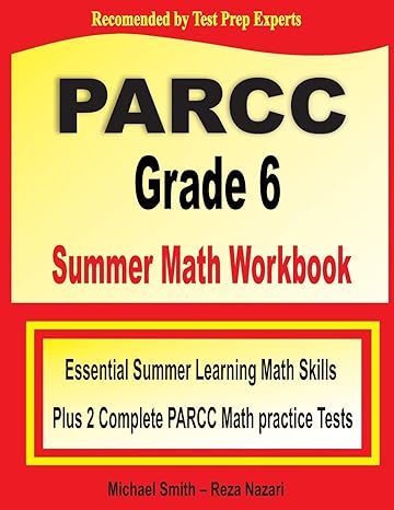 parcc grade 6 summer math workbook essential summer learning math skills plus two complete parcc math