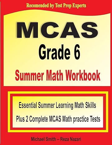 mcas grade 6 summer math workbook essential summer learning math skills plus two complete mcas math practice