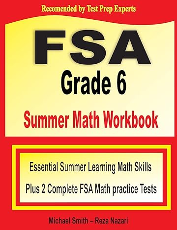 fsa grade 6 summer math workbook 1st edition michael smith ,reza nazari 1646129601, 978-1646129607