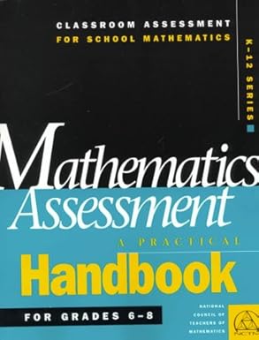 mathematics assessment a practical handbook for grades 6 8 1st edition natl council of teachers of