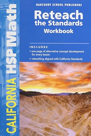 math grade 6 reteach/standards workbook harcourt school publishers math california 1st edition hsp