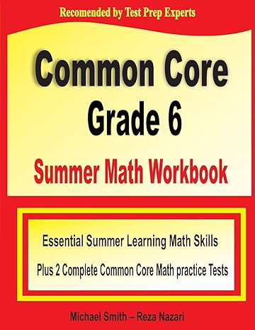 common core grade 6 summer math workbook essential summer learning math skills plus two complete common core