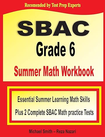 sbac grade 6 summer math workbook essential summer learning math skills plus two complete sbac math practice