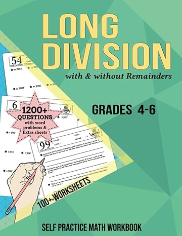 long division with and without remainders grades 4 6 100+ worksheets self practice math workbook 1200+