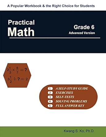 practical math grade 6 1st edition dr kwang s ko 1523362898, 978-1523362899