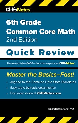 cliffsnotes 6th grade common core math quick review 1st edition sandra luna mccune ph d 1957671068,