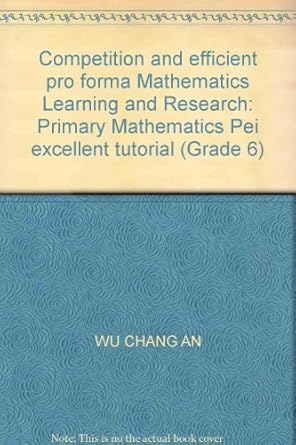 competition and efficient pro forma mathematics learning and research primary mathematics pei excellent