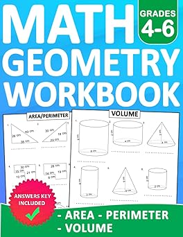 math geometry workbook for grades 4 6 perimeter area and volume with answers geometry math practice workbook