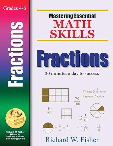 mastering essential math skills fractions 1st edition richard w fisher 0966621158, 978-0966621150