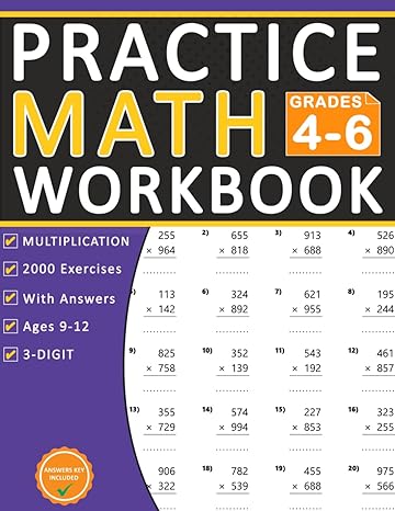 triple digit multiplication practice workbook for grades 4 6 everyday math practice workbook for 4th 5th