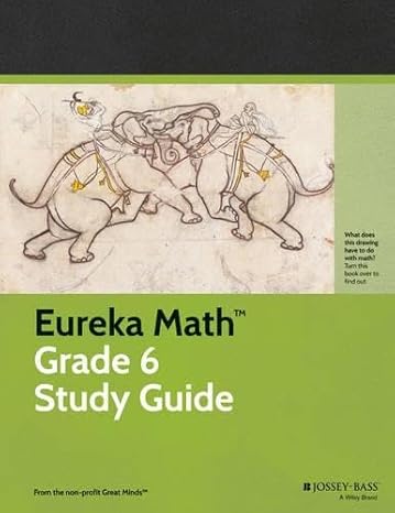 eureka math grade 6 study guide 1st edition great minds 1118811542, 978-1118811542