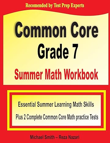 common core grade 7 summer math workbook essential summer learning math skills plus two complete common core