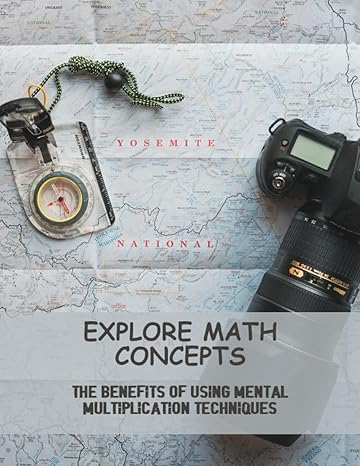 explore math concepts the benefits of using mental multiplication techniques 1st edition tyisha madrid