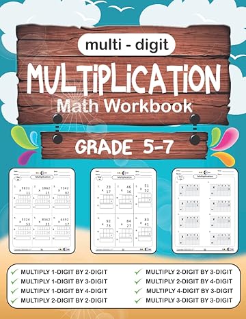 math workbook multi digit multiplication grade 5 7 math workbook for learning multi digit multiplication for