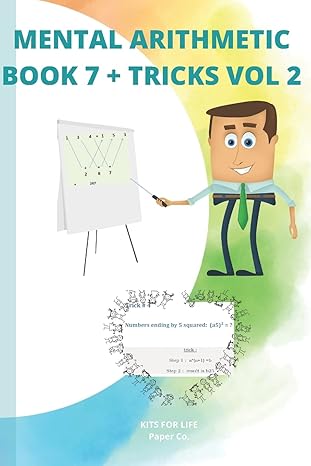 mental arithmetic book 7 + tricks vol 2 secret of mental math 1st edition kits for life b08b3b3cj1,