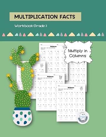 multiplication facts workbook grade 3 multiply in columns math practice for 3rd grade to 4th grade age 6 to 9