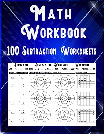 math workbook 100 subtraction worksheets single and double digit subtraction for practice subtraction without