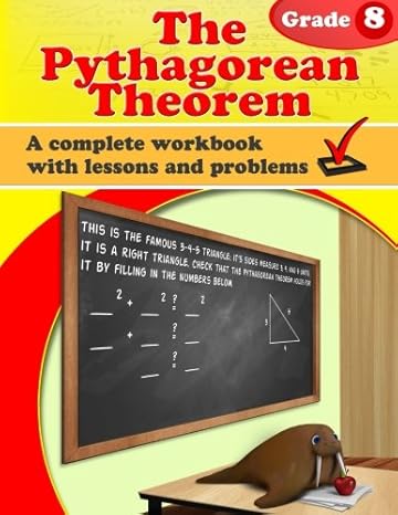 the pythagorean theorem workbook 1st edition maria miller 1533175357, 978-1533175359