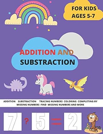 addition and substraction addition and subtraction workbook for young kids 120 pages ages 5 to 7 perfect size