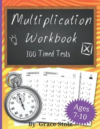 multiplication workbook 100 timed speed tests digits 0 12 for ages 7 10 with answer key and completion