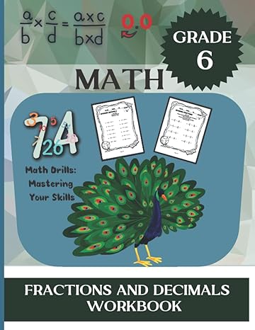 fractions and decimals workbook multiplication and division of fractions addition subtraction and