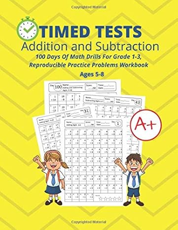 timed tests addition and subtraction 100 days of math drills for grade 1 3 reproducible practice problems