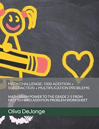 math challenge 1000 addition + subtraction + multiplication problems math brain power to the grade 2 5 from