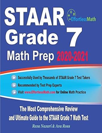 staar grade 7 math prep 2020 2021 the most comprehensive review and ultimate guide to the staar grade 7 math