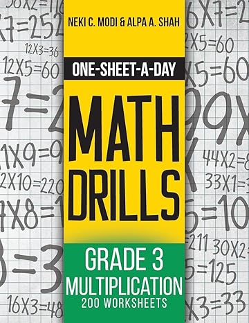 one sheet a day math drills grade 3 multiplication 200 worksheets 1st edition neki c modi ,alpa a shah