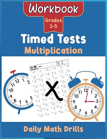 timed tests multiplication workbook daily math drills facts 0 to 12 for ages 7 10 grade 3 5 practice 6000