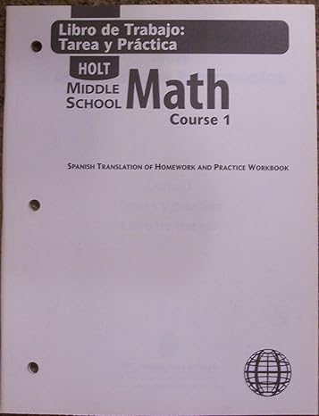 holt middle school math spanish homework and practice workbook course 1 1st edition rinehart and winston holt