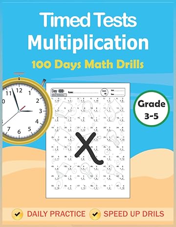 timed tests multiplication 100 days speed up multiplication math drills facts 0 to 12 for ages 7 10 grade 3 5