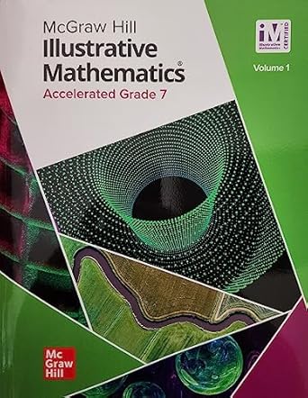 im accelerated grade 7 student edition volume 1 1st edition illustrative mathematics ,mcgraw hill 1264328532,