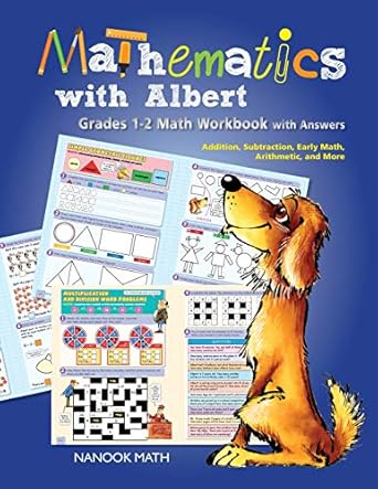 mathematics with albert grades 1 2 math workbook with answers ages 6 to 8 addition subtraction and more 1st