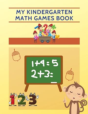 my kindergarten math games book games and activities to support math skills for kindergarten kids ages 5 to 6