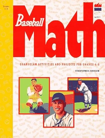 baseballmath grandslam activities and projects for grades 4 8 1st edition christopher jennison 0673361225,