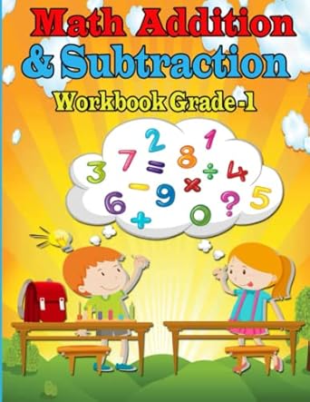 math addition and subtraction workbook grade 1 practice problems workbook grade 1 2 single and double digit