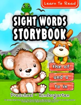 learn to read sight words storybook preschool kindergarten 40 crucial sight words in 25 fun short stories