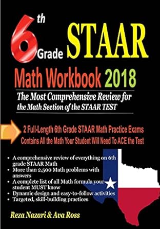 6th grade staar math workbook 2018 the most comprehensive review for the math section of the staar test 1st