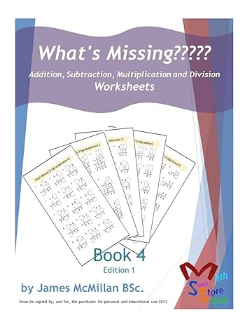 whats missing addition subtraction multiplication and division book 4 grades 2nd edition james mcmillan bsc