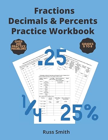 fractions decimals and percents practice workbook advanced practice practice problems to solve understanding